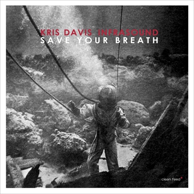 03 Kris Davis Save Your BReath