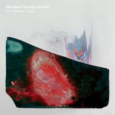 Craig Ian William - Red Sun Through Smoke (400x400)