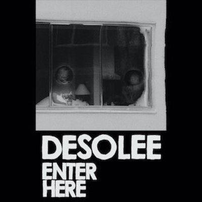 Desolee - Enter Here (400x400)